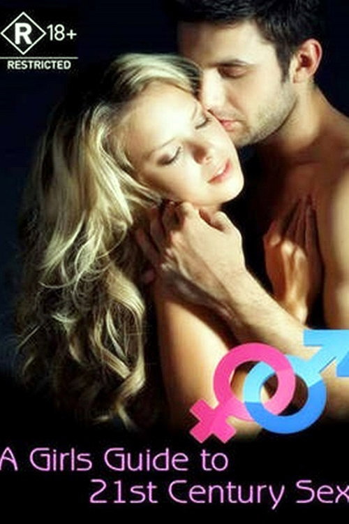Постер сериала A Girl's Guide to 21st Century Sex