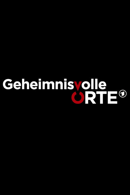 Постер сериала Geheimnisvolle Orte