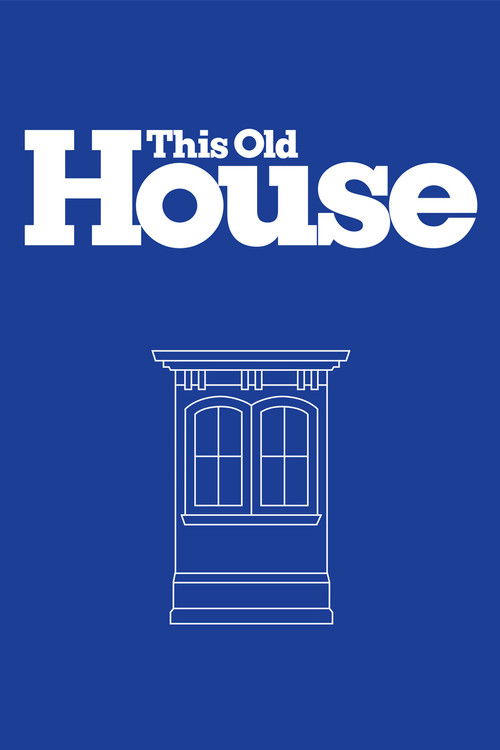 Постер сериала This Old House