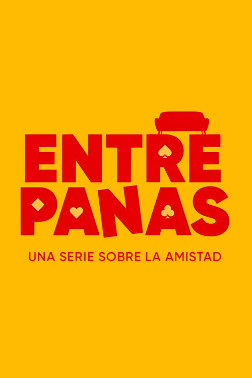 Постер сериала Entre Panas