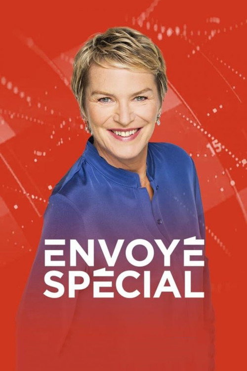 Постер сериала Envoyé Spécial